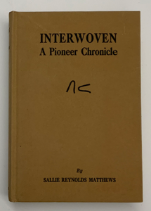 Image of Interwoven    1st ed. / "to Art and Susette Burns from Sallie Reynolds Matthews"